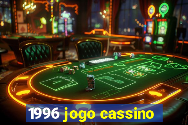 1996 jogo cassino